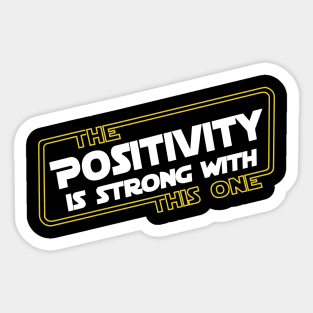 Strong Positivity Sticker